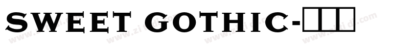SWEET GOTHIC字体转换 SWEET GOTHIC字体转换